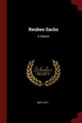 Reuben Sachs: A Sketch 1376363283 Book Cover