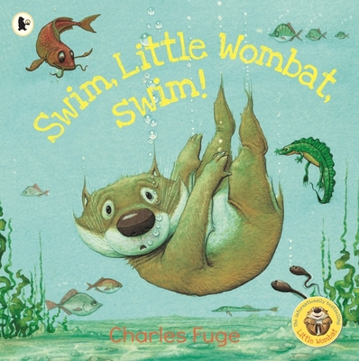 Swim, Little Wombat, Swim! 1529506271 Book Cover
