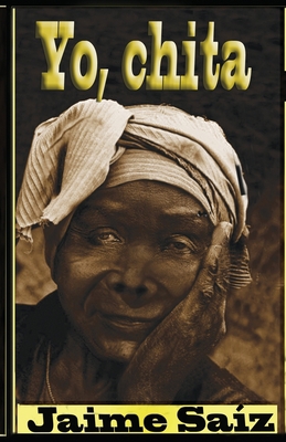 Yo, Chita [Spanish] B087L4TGDP Book Cover