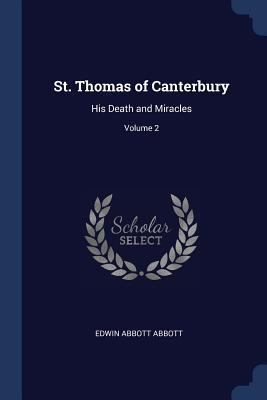 St. Thomas of Canterbury: His Death and Miracle... 1376406748 Book Cover