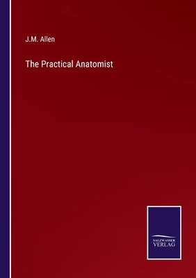 The Practical Anatomist 3375178565 Book Cover