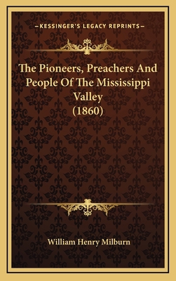The Pioneers, Preachers and People of the Missi... 1164429159 Book Cover