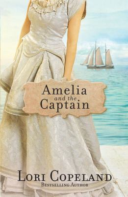 Amelia and the Captain [Large Print] 1410496996 Book Cover