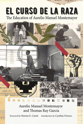 El Curso de la Raza: The Education of Aurelio M... 1648431275 Book Cover