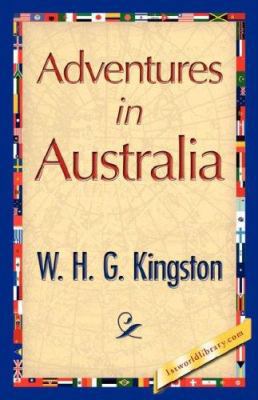 Adventures in Australia 1421848651 Book Cover