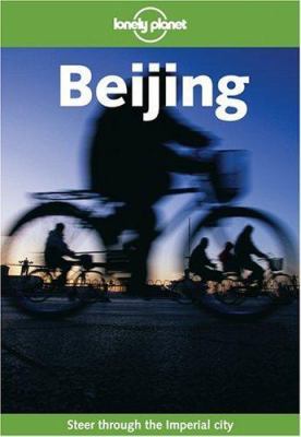 Lonely Planet Beijing (Lonely Planet Beijing) 1740592816 Book Cover