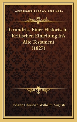 Grundriss Einer Historisch-Kritischen Einleitun... [German] 1166868125 Book Cover