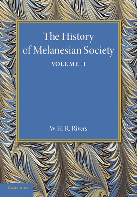 The History of Melanesian Society: Volume 2: Vo... 1107419344 Book Cover