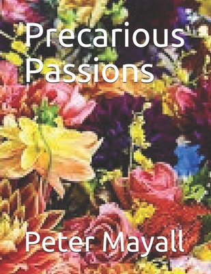 Precarious Passions B08BWGWK2P Book Cover