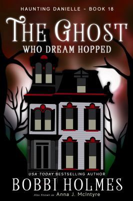 The Ghost Who Dream Hopped 194997717X Book Cover