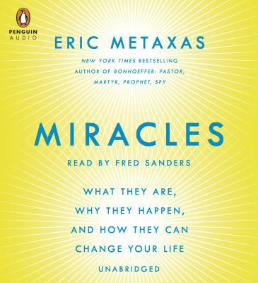 Miracles: What They Are, Why They Happen, and H... 1611763142 Book Cover