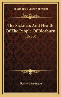 The Sickness And Health Of The People Of Bleabu... 116562141X Book Cover