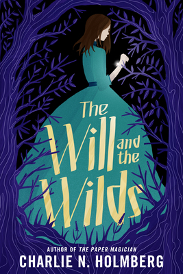 The Will and the Wilds 1542005000 Book Cover