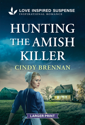 Hunting the Amish Killer [Large Print] 1335400915 Book Cover