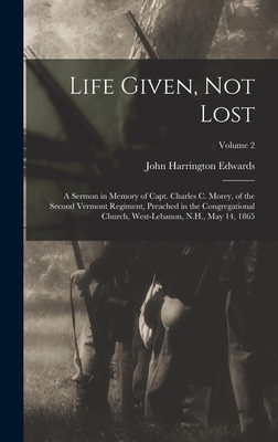 Life Given, not Lost: A Sermon in Memory of Cap... B0BM6JXZ41 Book Cover