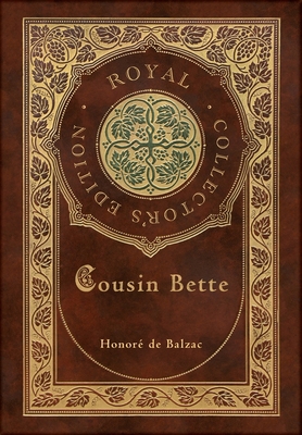 Cousin Bette (Royal Collector's Edition) (Case ... 1774765284 Book Cover
