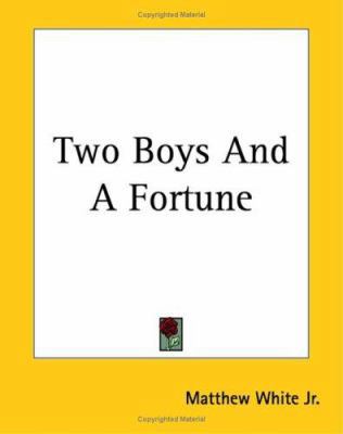 Two Boys And A Fortune 1419191446 Book Cover