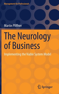 The Neurology of Business: Implementing the Via... 3031142594 Book Cover