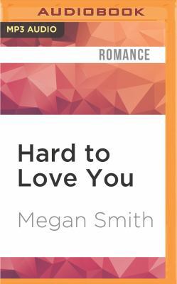 Hard to Love You 1522605673 Book Cover