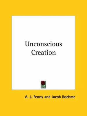 Unconscious Creation 1425300677 Book Cover