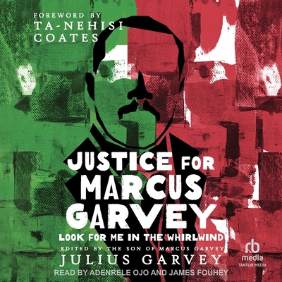 Justice for Marcus Garvey: Look for Me in the W... B0F4BV2S36 Book Cover