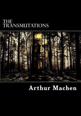 The Transmutations 1718671164 Book Cover
