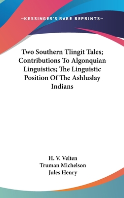 Two Southern Tlingit Tales; Contributions to Al... 1161643109 Book Cover