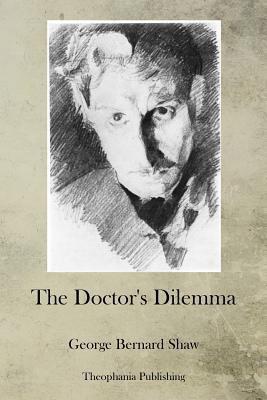 The Doctor's Dilemma 1470087669 Book Cover
