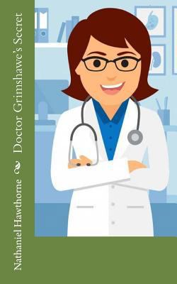 Doctor Grimshawe's Secret 1724851926 Book Cover