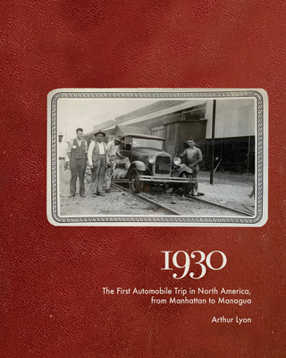 1930: The First Automobile Trip in North Americ... 1938086678 Book Cover