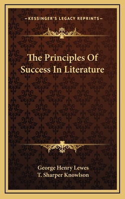 The Principles of Success in Literature 1163429392 Book Cover