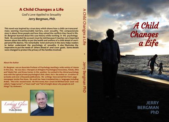 Child Changes a Life : Inspired by a True Story