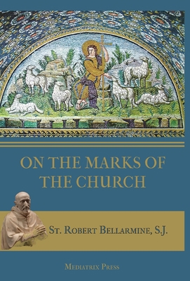 On the Marks of the Church 1957066083 Book Cover