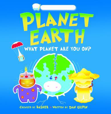 Basher Science: Planet Earth: What planet are y... B005SN5WDY Book Cover