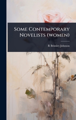 Some Contemporary Novelists (women) 1024057283 Book Cover