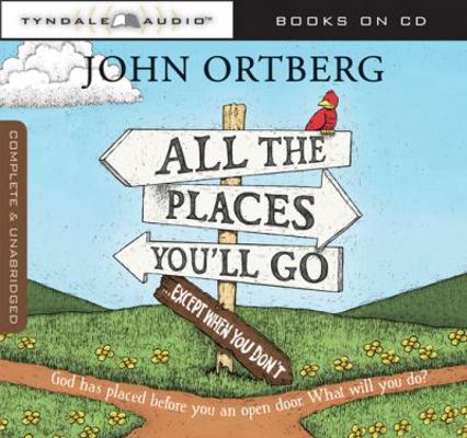 All the Places to Go . . . How Will You Know?: ... 1496405862 Book Cover