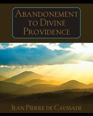 Abandonment to Divine Providence 1619491125 Book Cover