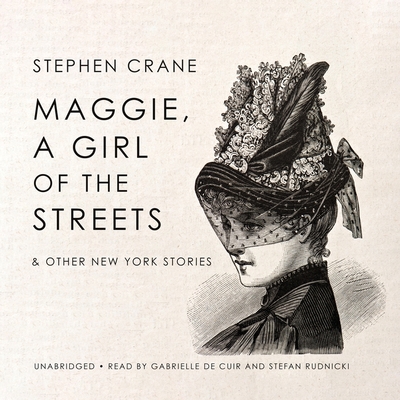 Maggie, a Girl of the Streets & Other New York ... 1094057681 Book Cover