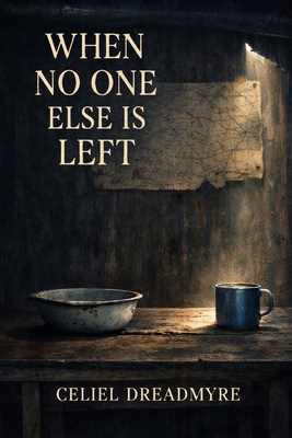 When No One Else Is Left B0GYP6W2X7 Book Cover