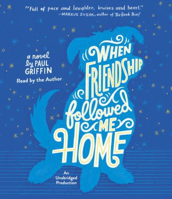 When Friendship Followed Me Home 0735207585 Book Cover