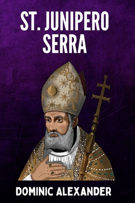 St. Junipero Serra            Book Cover