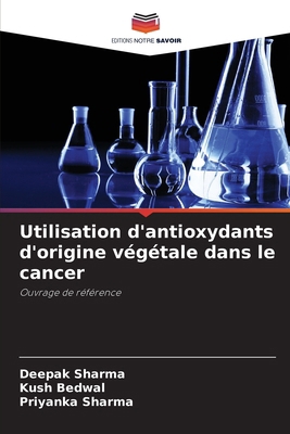 Utilisation d'antioxydants d'origine végétale d... [French] 6209112307 Book Cover