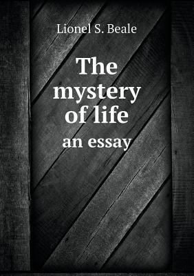 The mystery of life an essay 5518634862 Book Cover