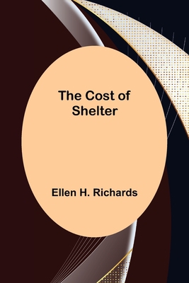 The Cost of Shelter 935601308X Book Cover