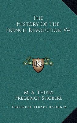 The History Of The French Revolution V4 1163504270 Book Cover