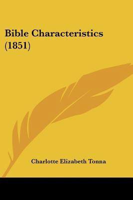 Bible Characteristics (1851) 1120162939 Book Cover