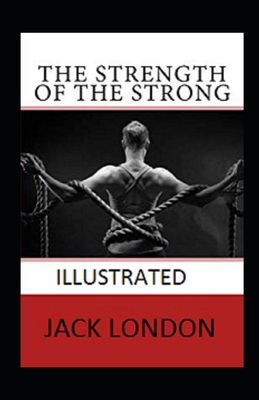 The Strength of the Strong Illustrated