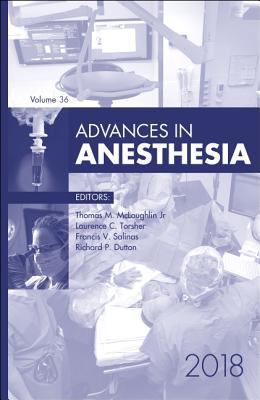 Advances in Anesthesia, 2018: Volume 36-1 0323643078 Book Cover
