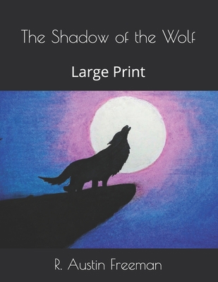 The Shadow of the Wolf: Large Print 1704190363 Book Cover