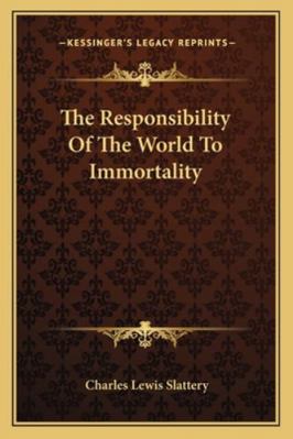 The Responsibility Of The World To Immortality 1162907223 Book Cover